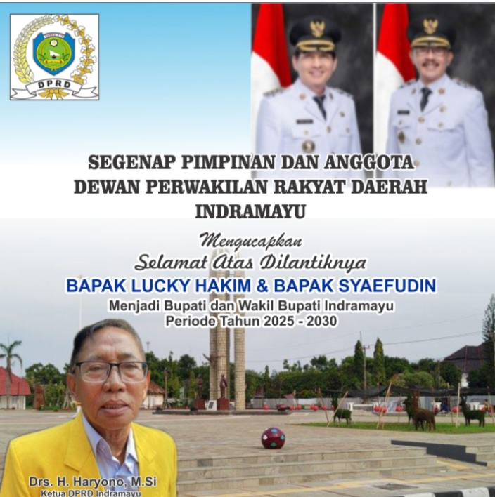 Segenap Pimpinan dan Anggota DPRD Indramayu Mengucapkan Selamat Atas Dilantiknya Lucky Hakim-Saefudin Menjadi Bupati dan Wakil Bupati Indramayu Periode Tahun 2025-2030